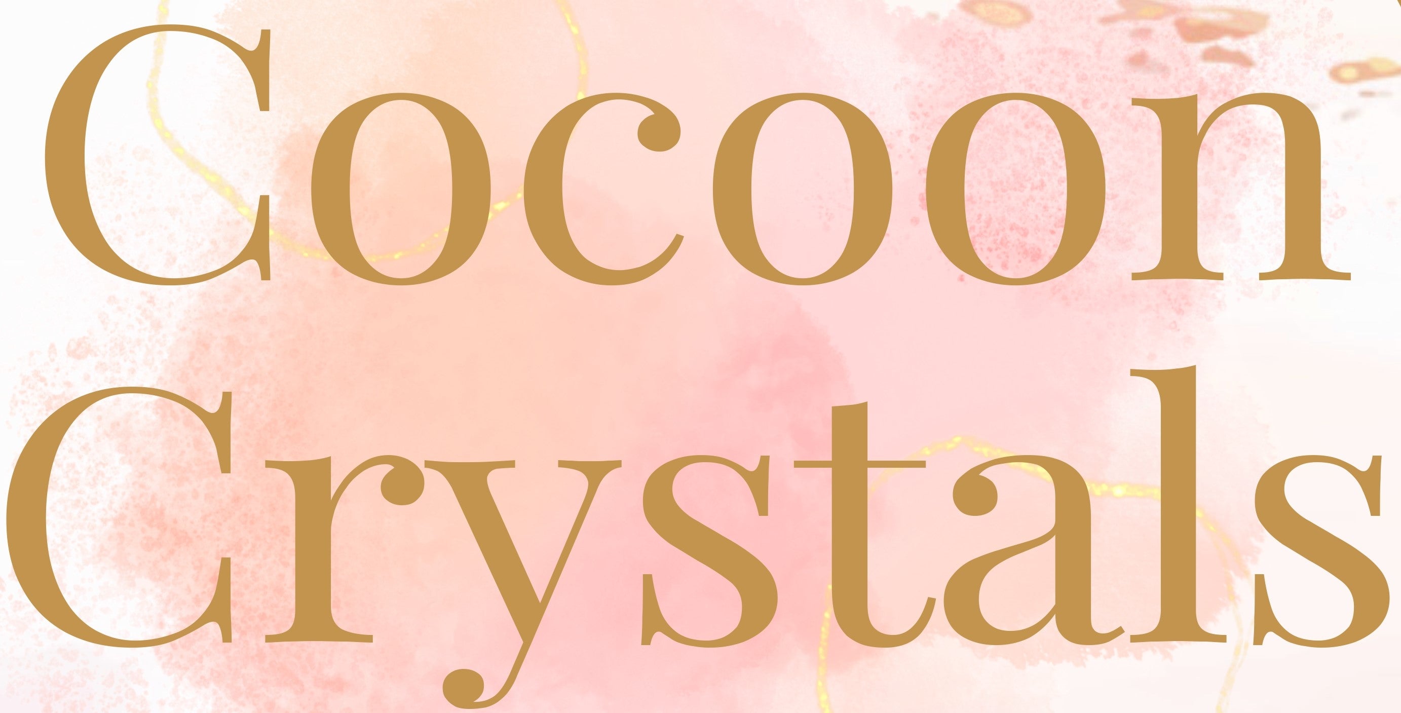 Cocoon Crystals